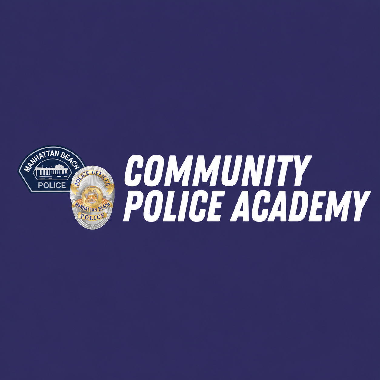 Manhattan Beach Community Police Academy graphic with police seals and lettering